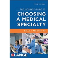 The Ultimate Guide to Choosing a Medical Specialty, Third Edition 3rd Edition